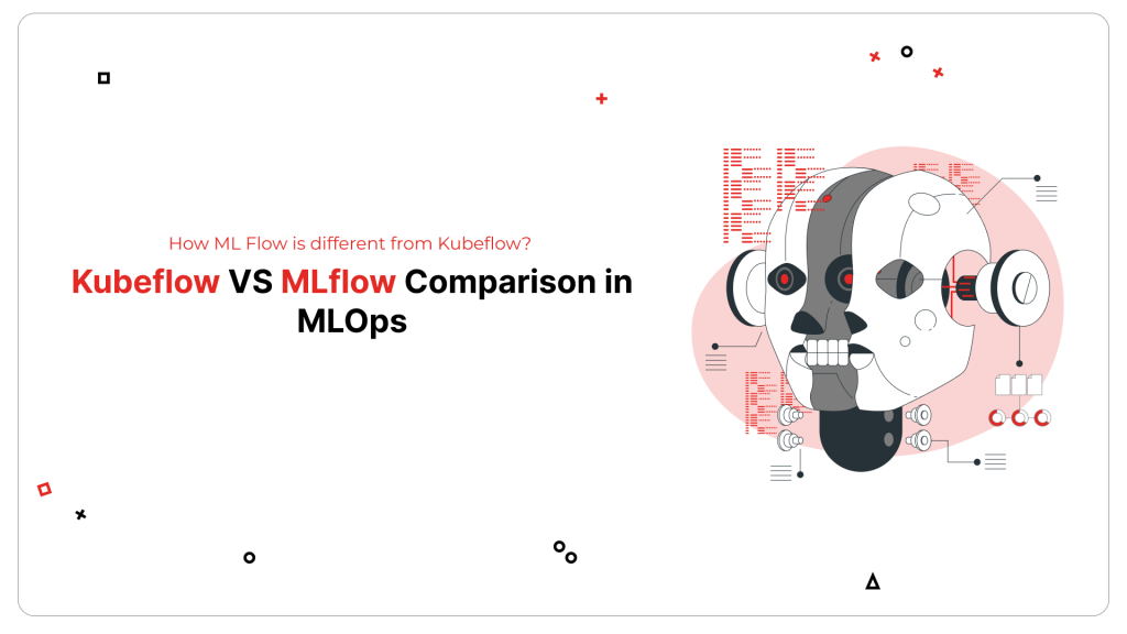 Kubeflow VS MLflow Comparison in MLOps